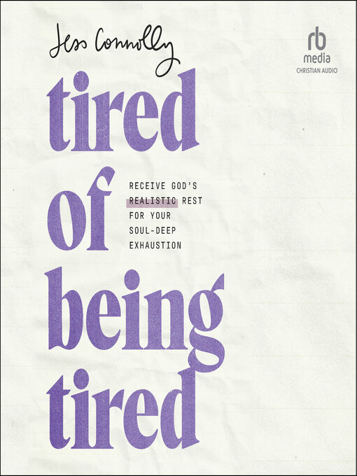 Title details for Tired of Being Tired by Jess Connolly - Wait list